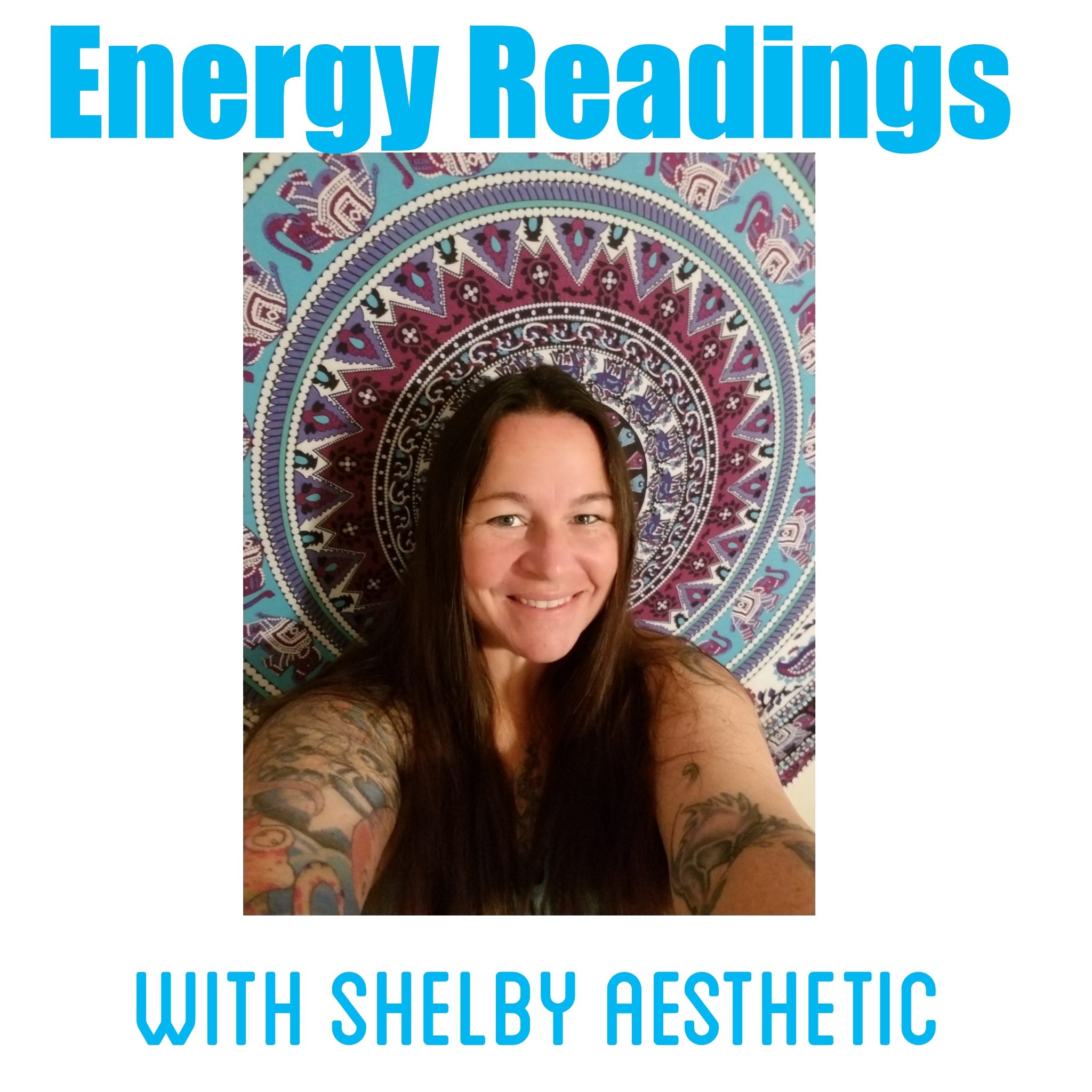 Energy Readings w Shelby Aesthetic & Guest Salina B.